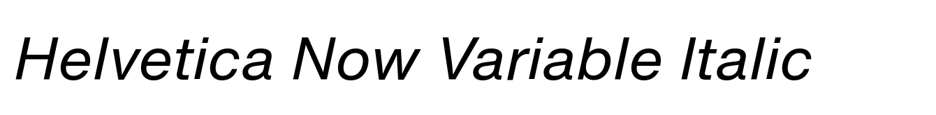 Helvetica Now Variable Italic